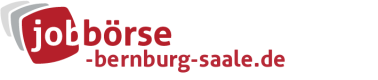 Jobbörse Bernburg Saale - Aktuelle Stellenangebote in Ihrer Region